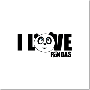 I love Pandas Posters and Art